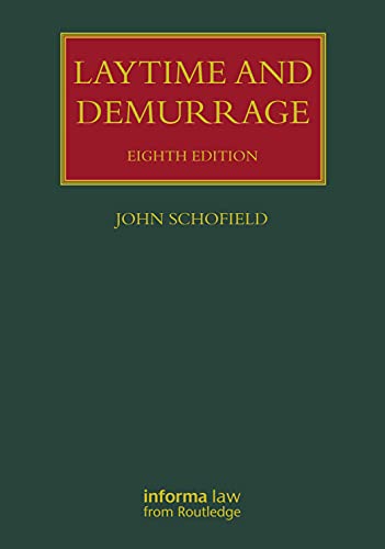 Laytime and Demurrage (Lloyd's Shipping Law Library)